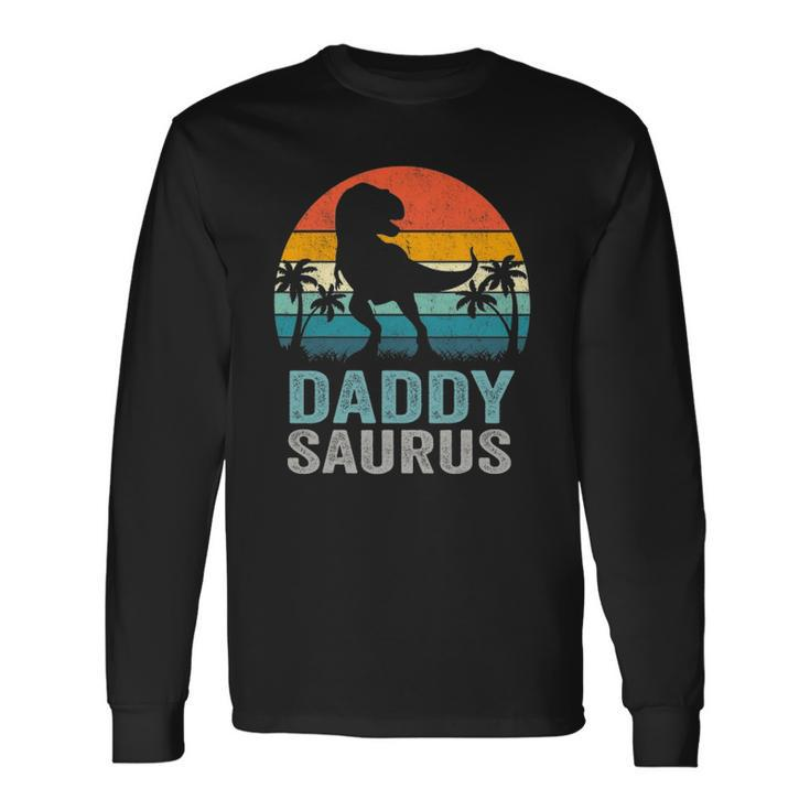 Daddysaurus Fathers Day Rex Daddy Saurus Long Sleeve T-Shirt T-Shirt