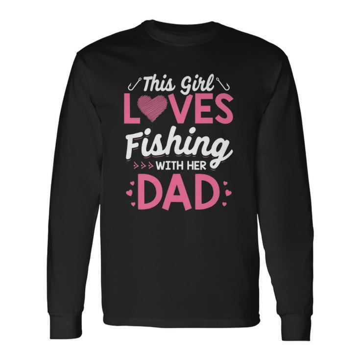 Daughter Fishing Dad Daughter Matching Fishing Long Sleeve T-Shirt T-Shirt