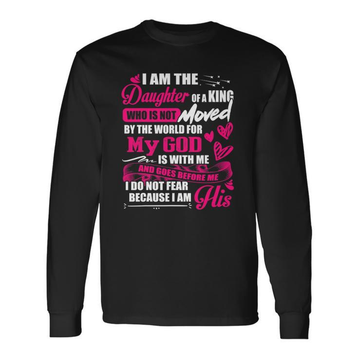 I Am The Daughter Of A King Fathers Day For Long Sleeve T-Shirt T-Shirt