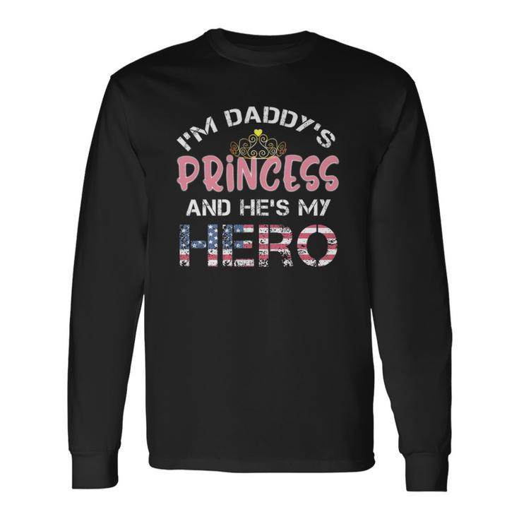 Daughter Of Soldier Military Tee Hes My Hero Long Sleeve T-Shirt T-Shirt