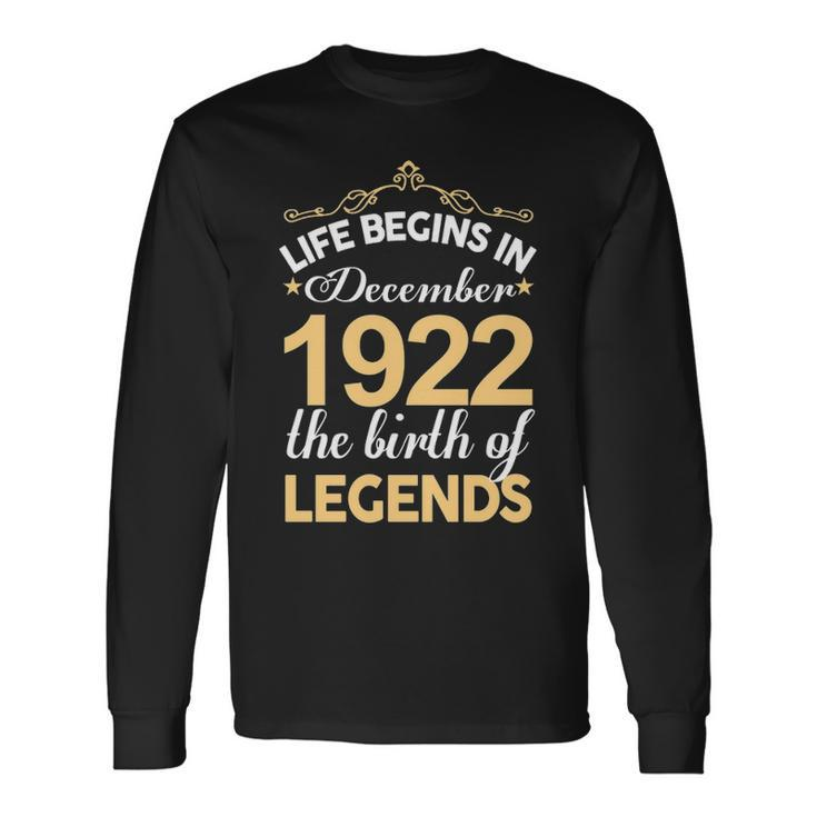 December 1922 Birthday Life Begins In December 1922 V2 Long Sleeve T-Shirt