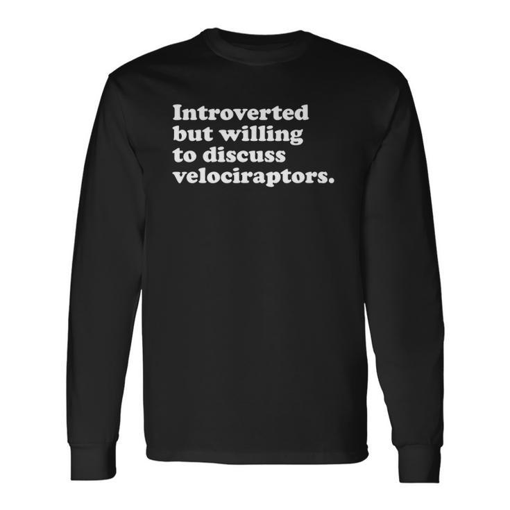Dinosaur Velociraptors Or Long Sleeve T-Shirt T-Shirt