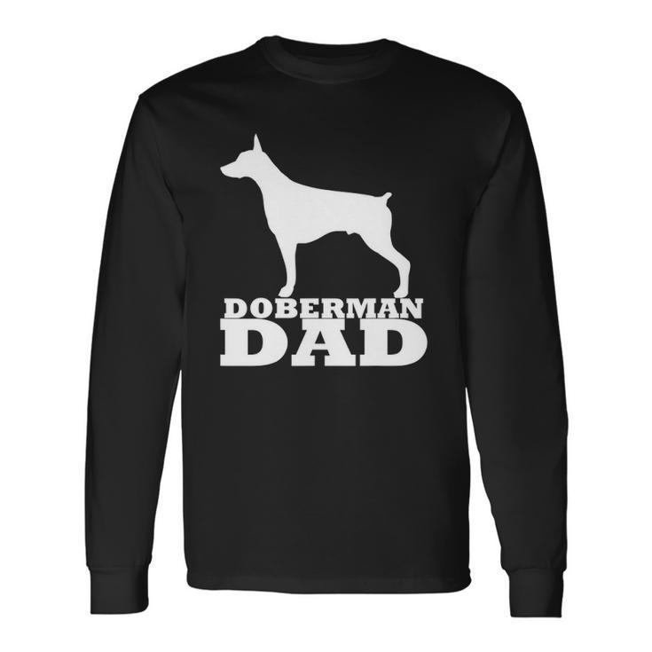 Doberman Dad Dobie Pinscher Doberman Long Sleeve T-Shirt T-Shirt Gifts ideas