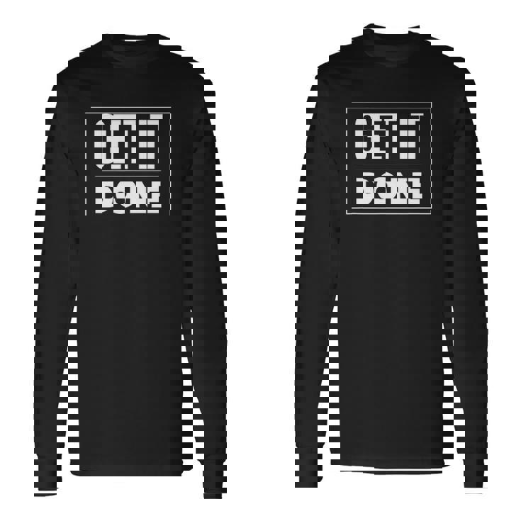 Get It Doneclothes Tee S Long Sleeve T-Shirt T-Shirt