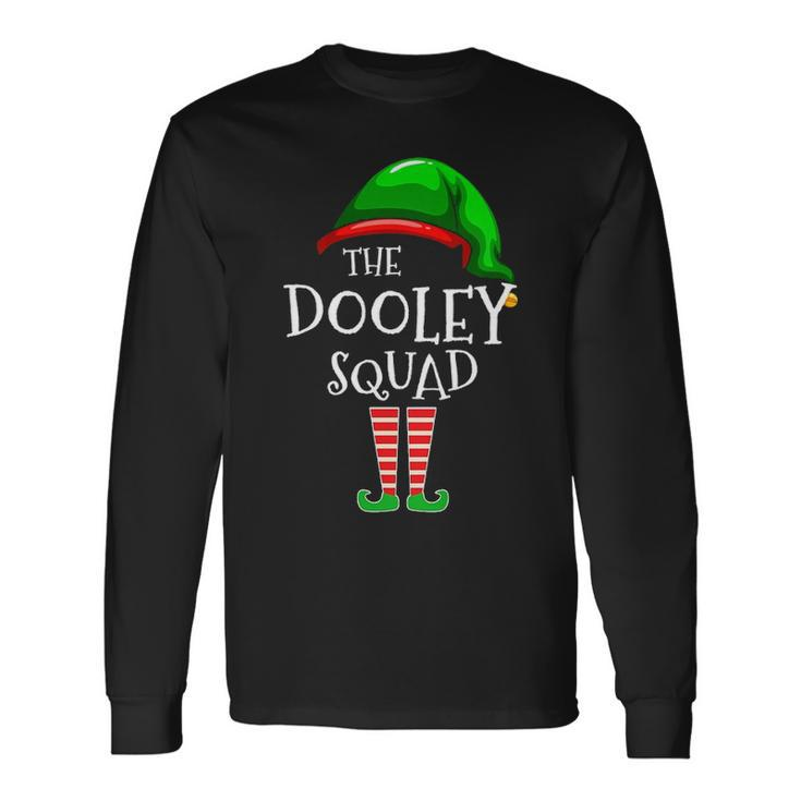 Dooley Name The Dooley Squad Long Sleeve T-Shirt