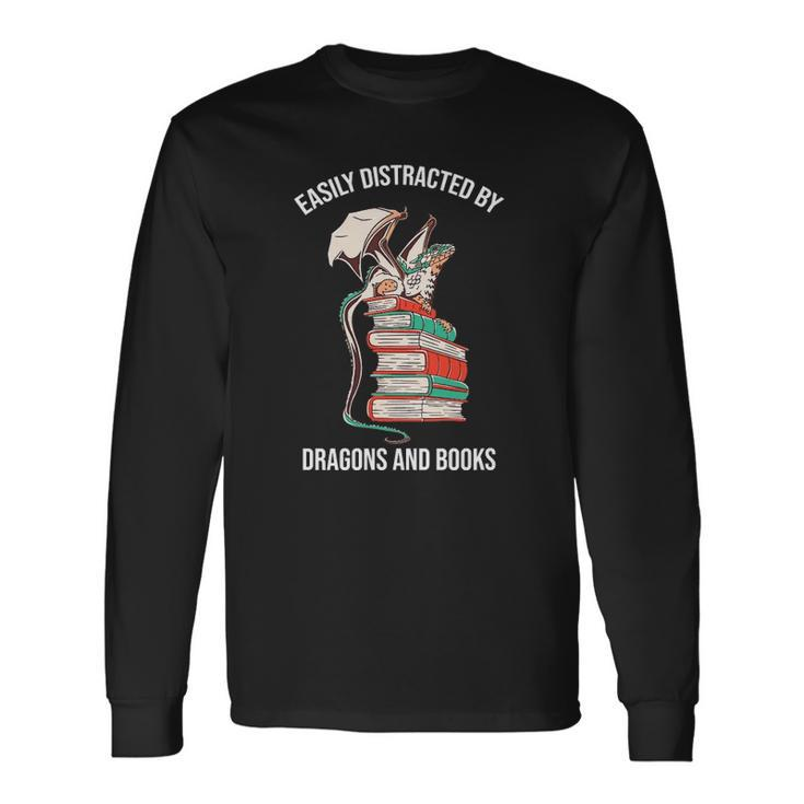 Easily Distracted By Dragons And Books Lover Long Sleeve T-Shirt T-Shirt