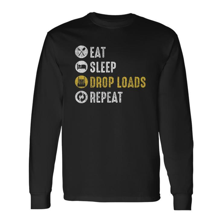 Eat Sleep Drop Loads Repeat Semi Truck Driver Mechanic Long Sleeve T-Shirt T-Shirt