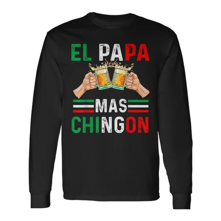 El Papa Mas Chingon Mexican Dad Husband Regalo V3 Long Sleeve T-Shirt