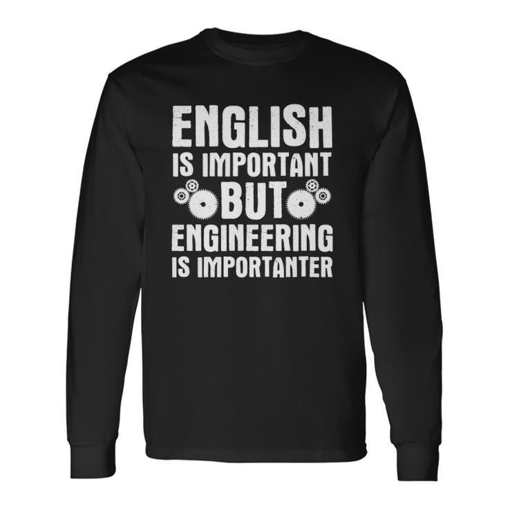 Engineer For Engineering Lovers Long Sleeve T-Shirt T-Shirt