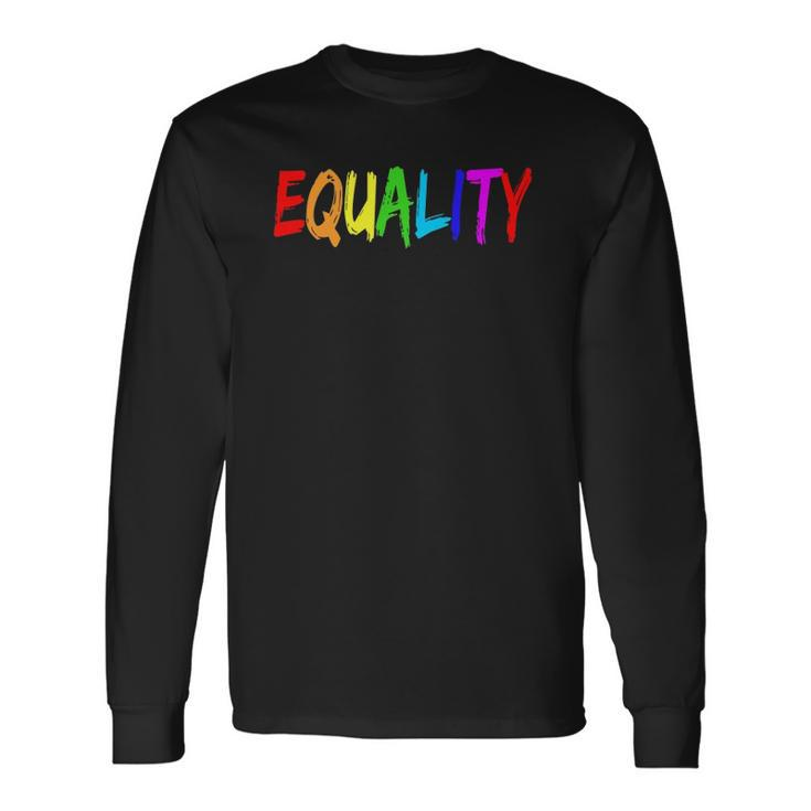 Equality Rainbow Flag Lgbtq Rights Tee Long Sleeve T-Shirt T-Shirt