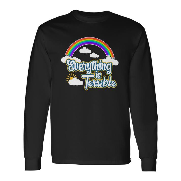 Everything Is Terrible Summer Rainbow And Clouds Long Sleeve T-Shirt T-Shirt