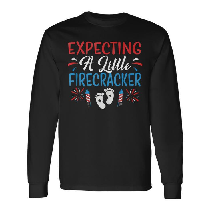 Expecting A Little Firecracker 4Th Of July Pregnancy Baby Long Sleeve T-Shirt
