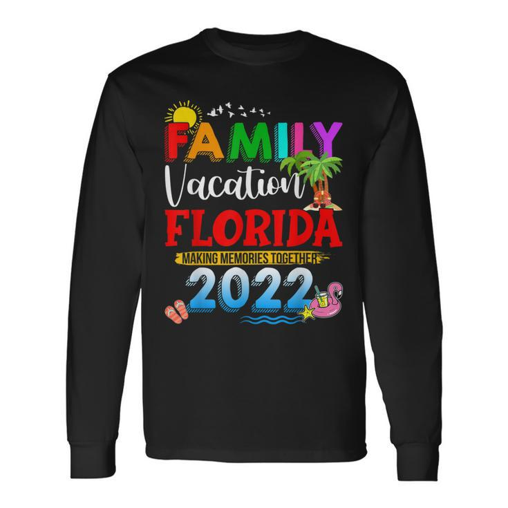 Family Vacation Florida Making Memories Together 2022 Travel V2 Long Sleeve T-Shirt Gifts ideas