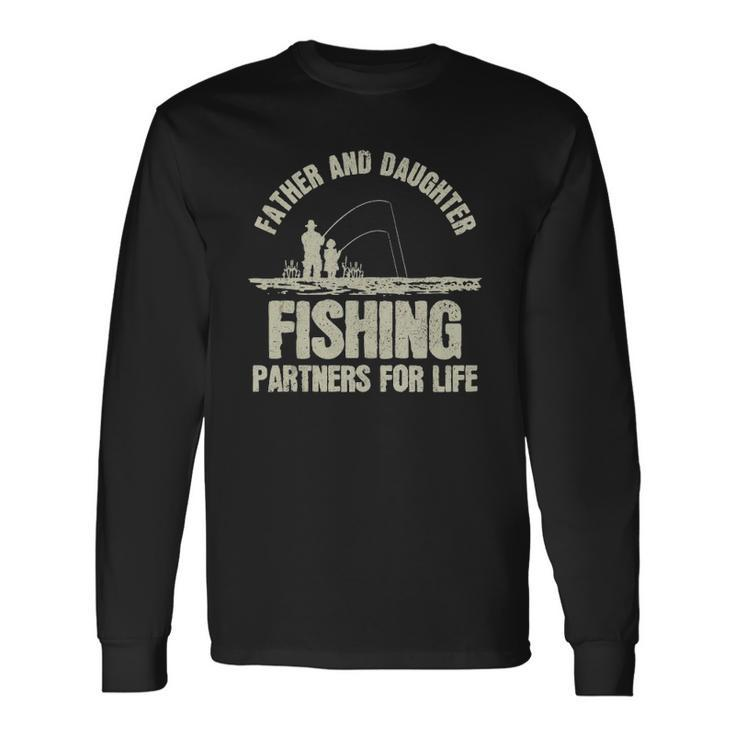 Father & Daughter Fishing Partners Fathers Day Long Sleeve T-Shirt T-Shirt