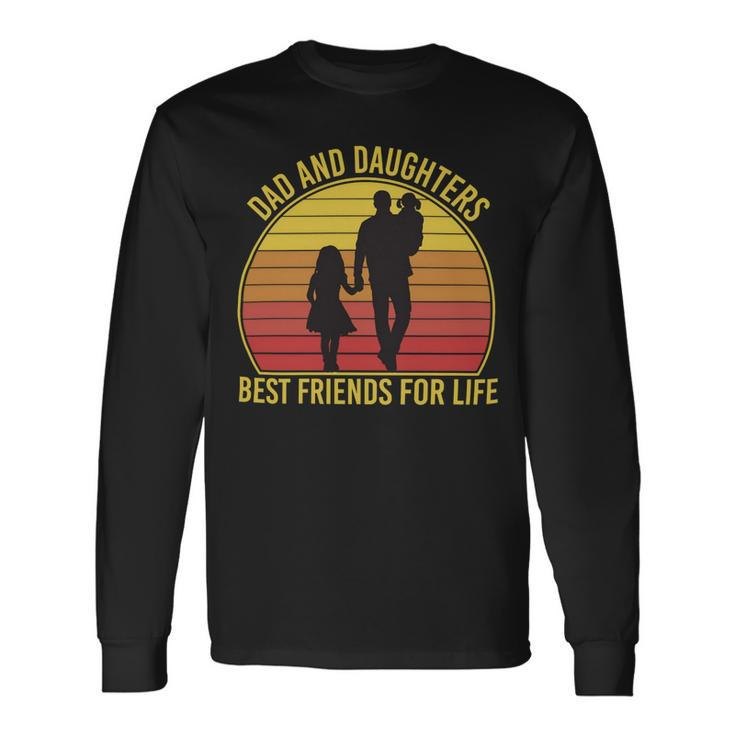 Father Grandpa Dad And Daughters Best Friends For Life Vintage137 Dad Long Sleeve T-Shirt Gifts ideas