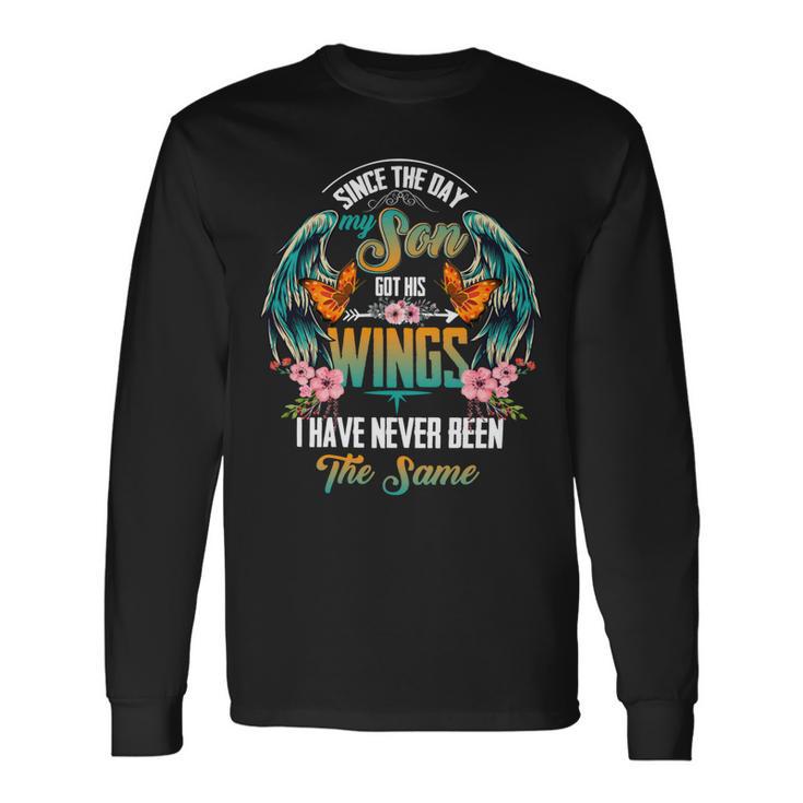 Father Grandpa Since The Day My Son Got His Wings I Have Never Been The Same 56 Dad Long Sleeve T-Shirt