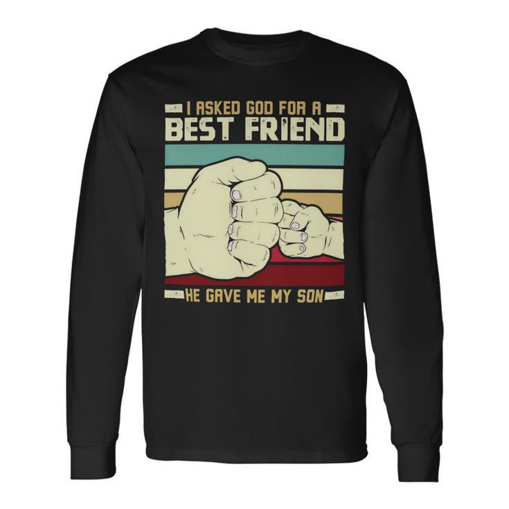 Father Grandpa Father And Son Best Friend For Life Fathers Day 56 Dad Long Sleeve T-Shirt