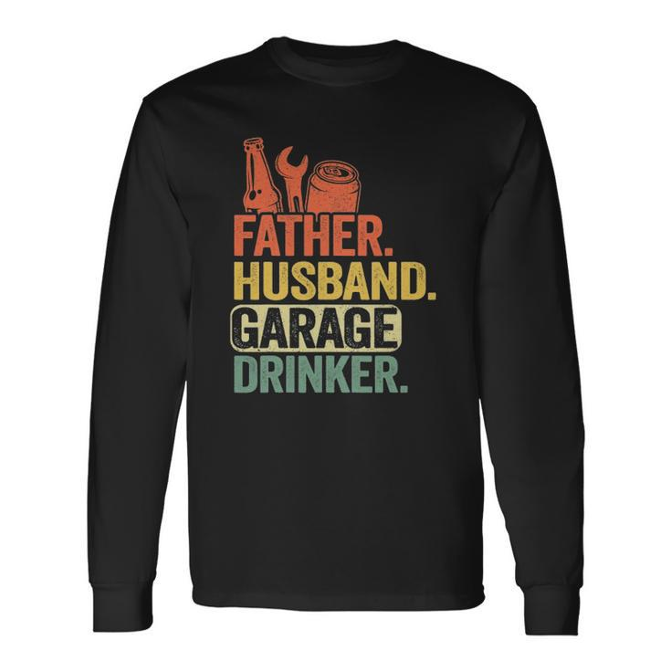 Father Husband Garage Drinker Vintage Mechanic Dad Handyman Long Sleeve T-Shirt T-Shirt
