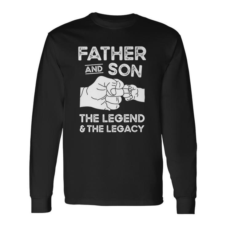 Father And Son The Legend And The Legacy Fist Bump Matching Long Sleeve T-Shirt T-Shirt