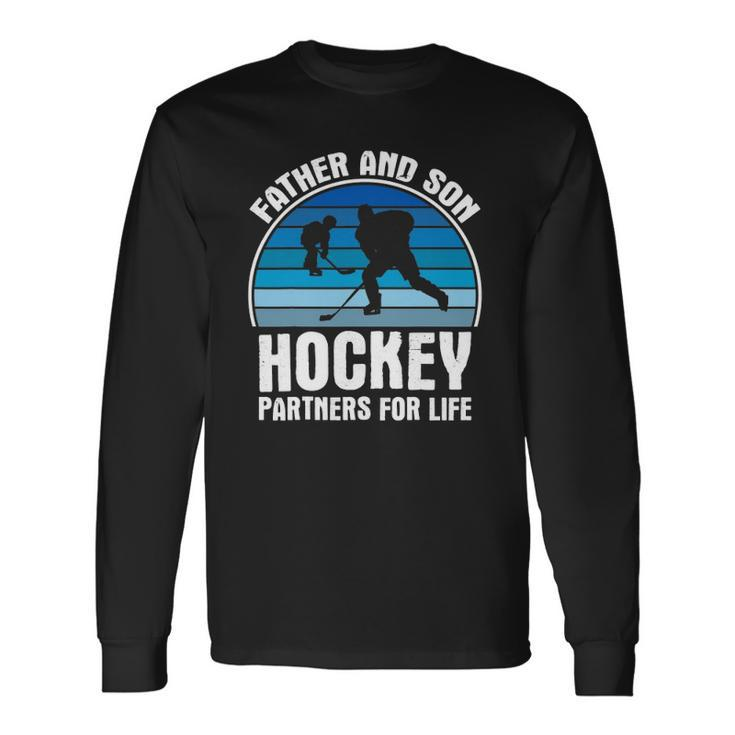 Father And Son Partners For Life Hockey Long Sleeve T-Shirt T-Shirt