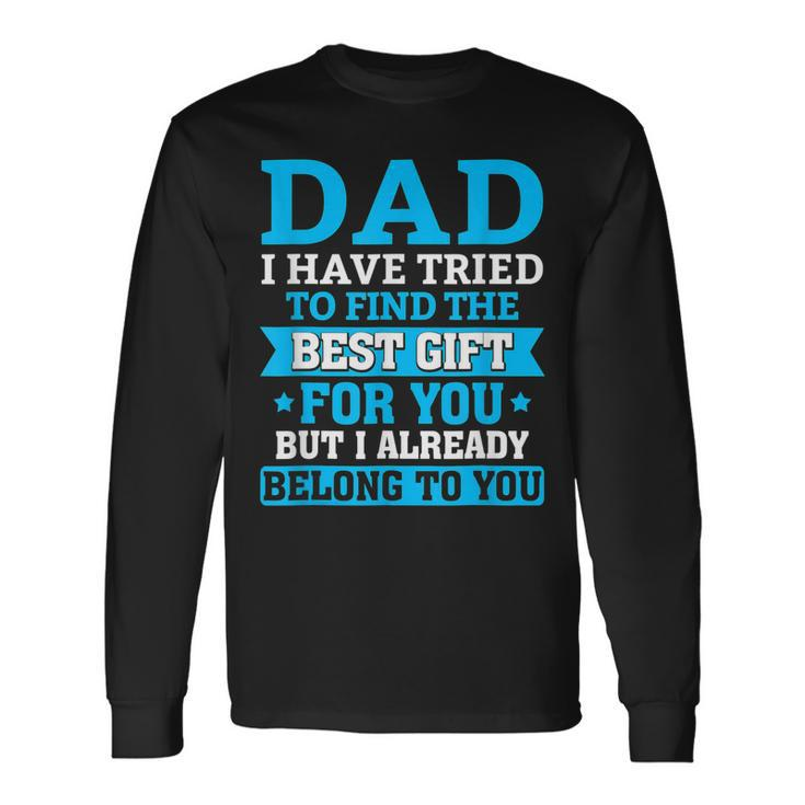 Fathers Day Dad From Daughter Son Wife For Daddy V2 Long Sleeve T-Shirt