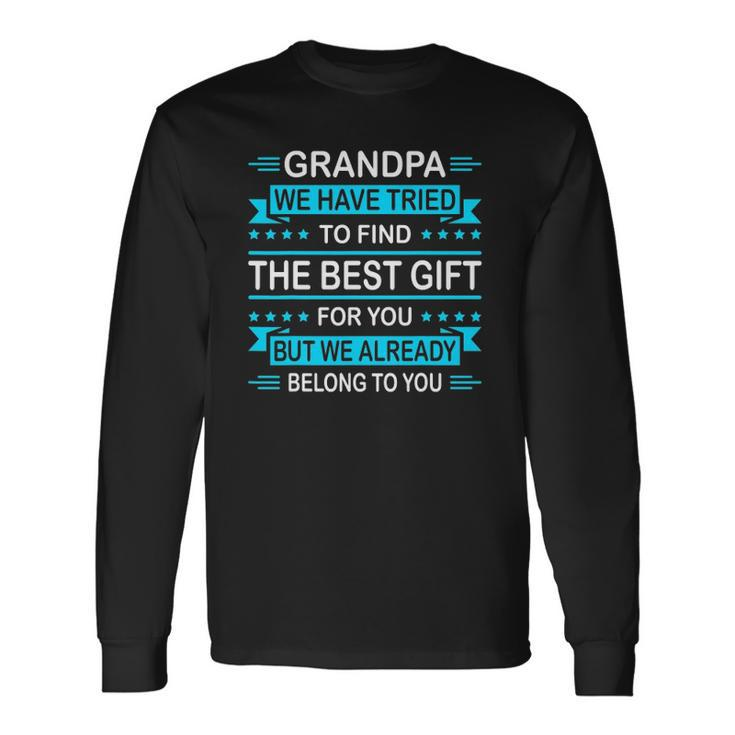 Fathers Day For Grandpa From Daughter Son Wife Long Sleeve T-Shirt T-Shirt