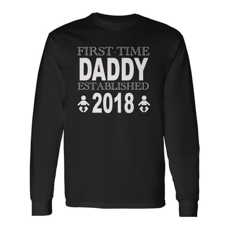 Fathers Day New Daddy First Time Dad Idea Long Sleeve T-Shirt T-Shirt