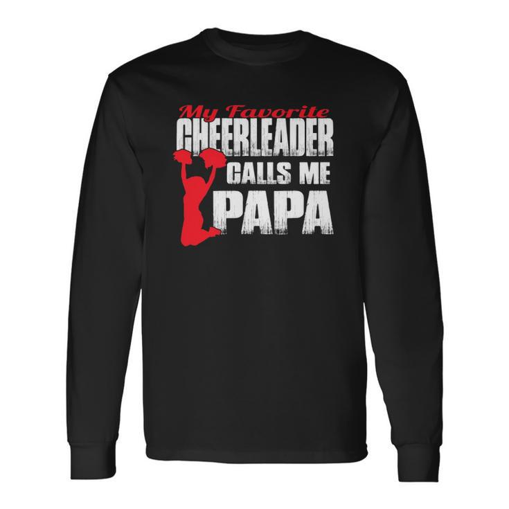 My Favorite Cheerleader Calls Me Papa Cheer Papar Long Sleeve T-Shirt T-Shirt