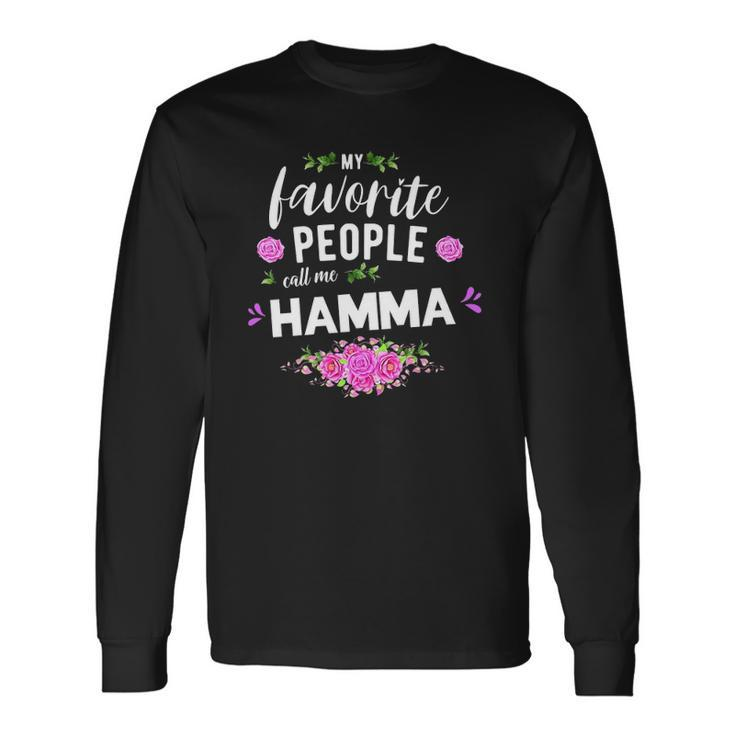 My Favorite People Call Me Hamma Grandma Long Sleeve T-Shirt T-Shirt