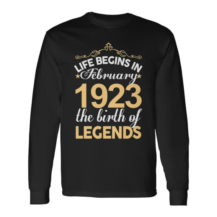 February 1923 Birthday Life Begins In February 1923 V2 Long Sleeve T-Shirt