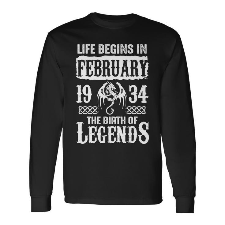 February 1934 Birthday Life Begins In February 1934 Long Sleeve T-Shirt Gifts ideas