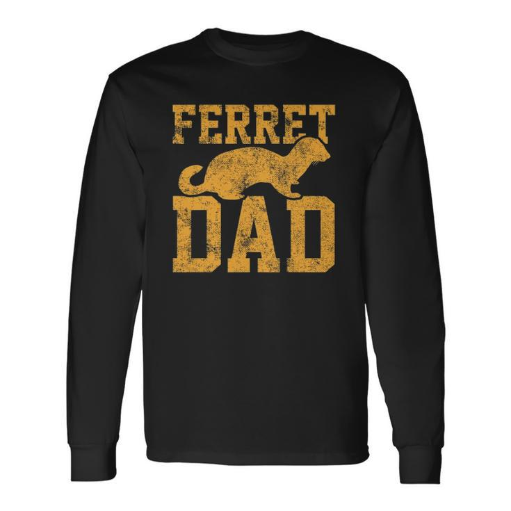 Ferret Dad Papa Father Vintage Long Sleeve T-Shirt T-Shirt