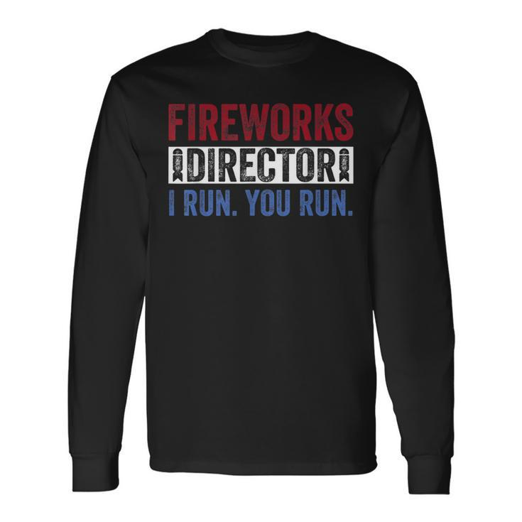 Fireworks Director 4Th Of July Red White & Blue Long Sleeve T-Shirt