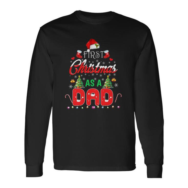 First Christmas As A Dad Santa Hat Ugly Xmas Long Sleeve T-Shirt T-Shirt