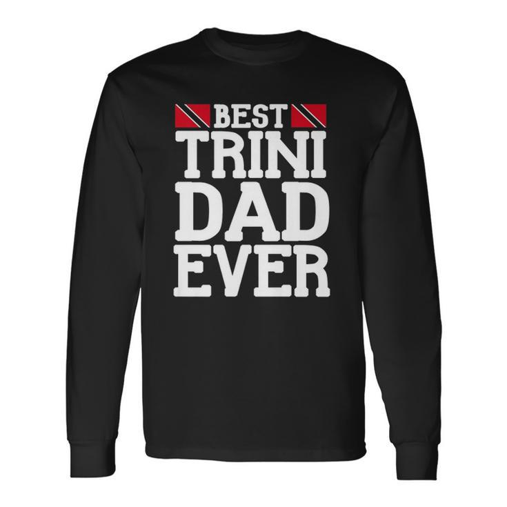 Flag Castle Best Trini Dad Ever Fathers Day Trinidad Long Sleeve T-Shirt T-Shirt