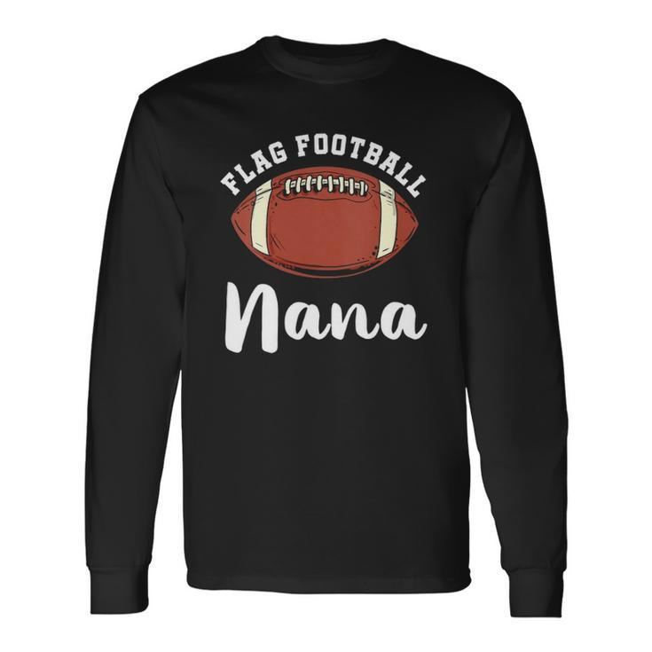 Flag Football Nana Matching Matching Football Long Sleeve T-Shirt T-Shirt