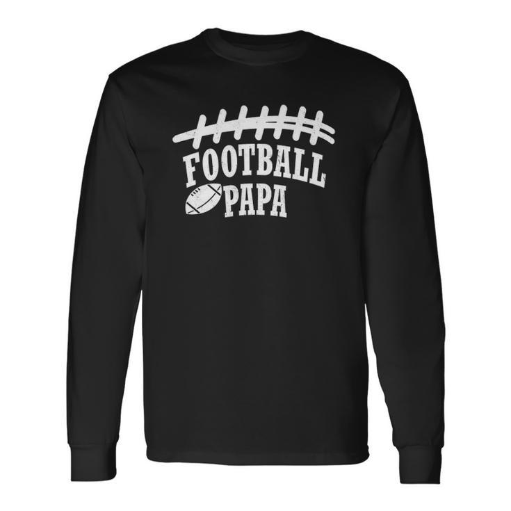 Football Papafathers Day Idea Long Sleeve T-Shirt T-Shirt