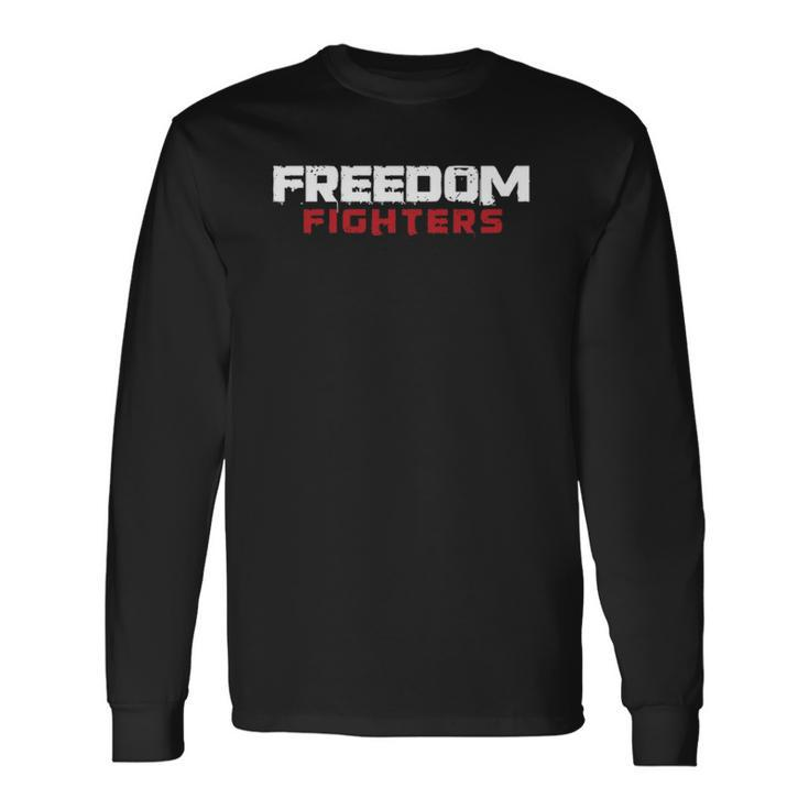 Freedom Fighter Resistance Movement 4Th Of July Independence Long Sleeve T-Shirt T-Shirt