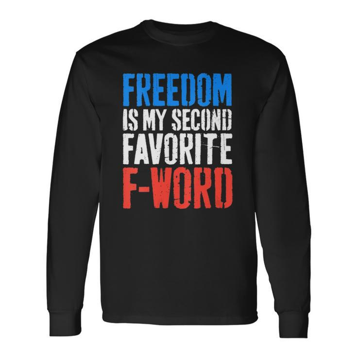 Freedom Is My Second Favorite F-Word 4Th Of July V-Neck Long Sleeve T-Shirt T-Shirt