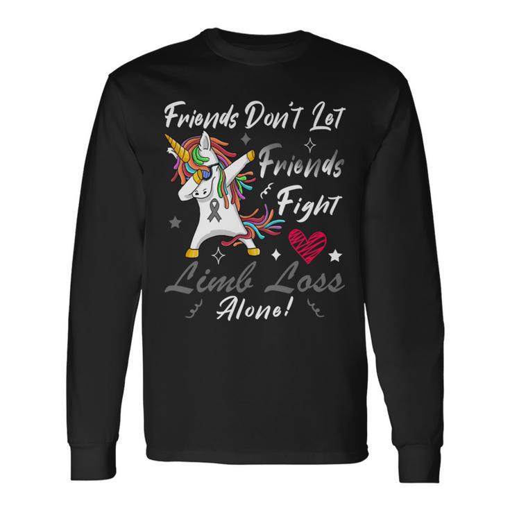 Friends Dont Let Friends Fight Limb Loss Alone  Unicorn Grey Ribbon  Limb Loss  Limb Loss Awareness Unisex Long Sleeve