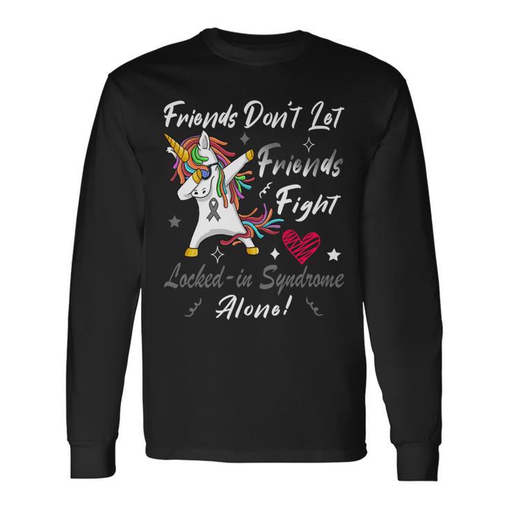 Friends Dont Let Friends Fight Lockedin Syndrome Alone  Unicorn Silver Ribbon  Lockedin Syndrome  Lockedin Syndrome Awareness Unisex Long Sleeve