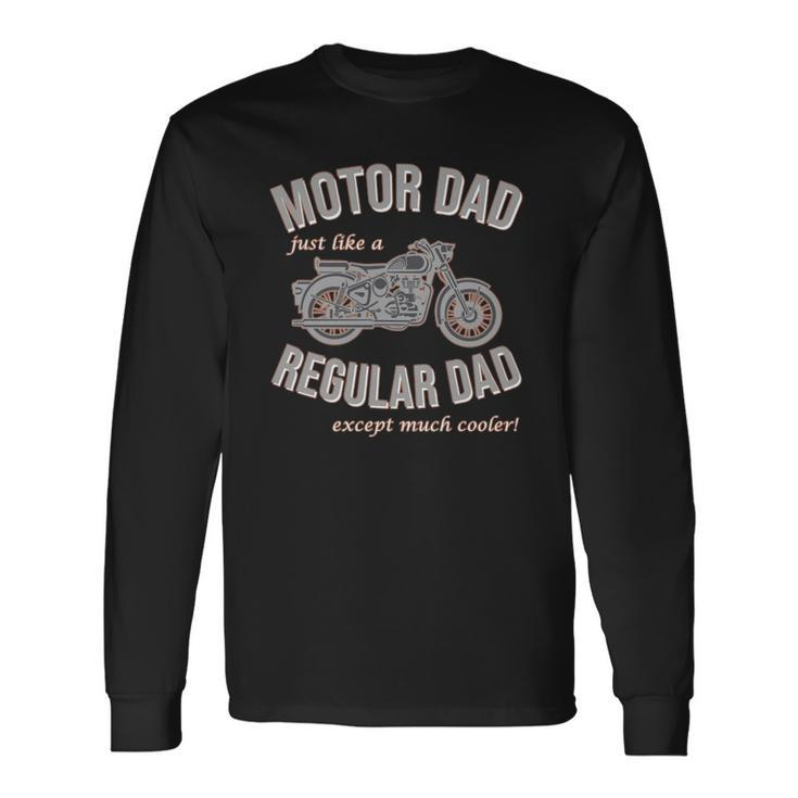 Fun Biker Father Great Retro Motor Bike Motorbike Long Sleeve T-Shirt T-Shirt