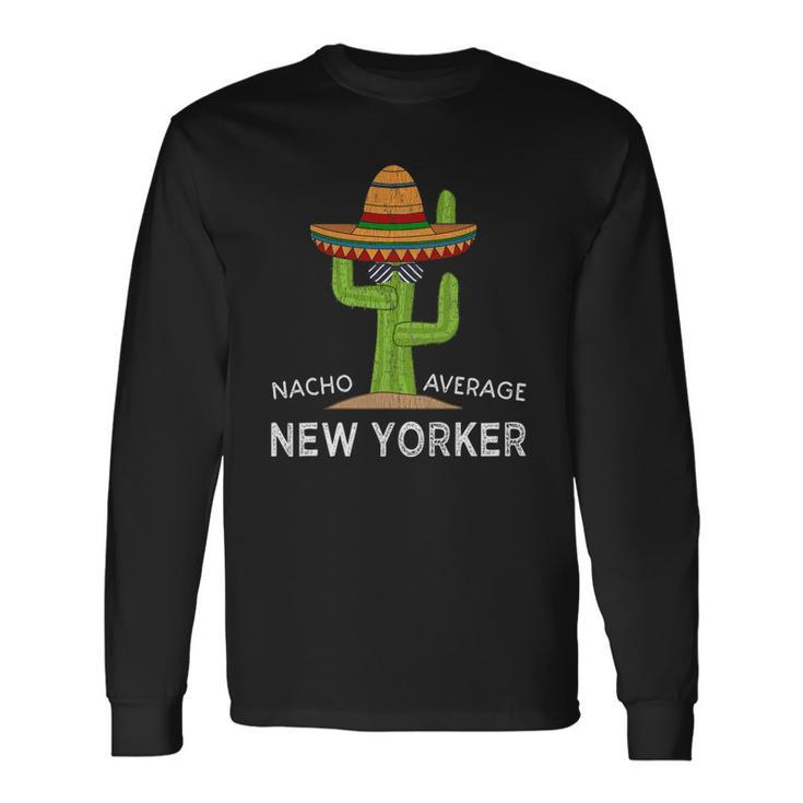 Fun Hometown New Yorker Meme New York Nyc Roots Home Long Sleeve T-Shirt
