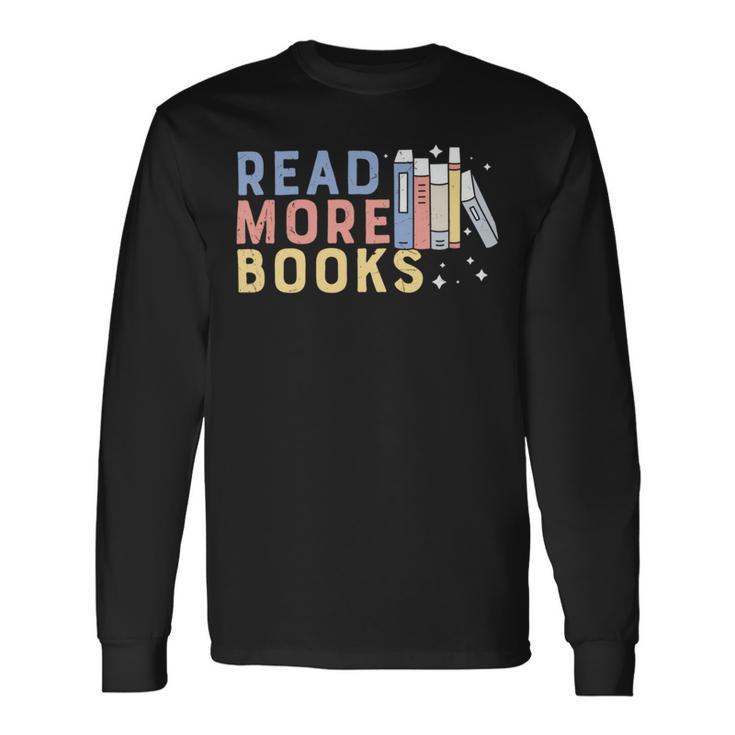 Funny Read More Books Gift Unisex Long Sleeve Gifts ideas