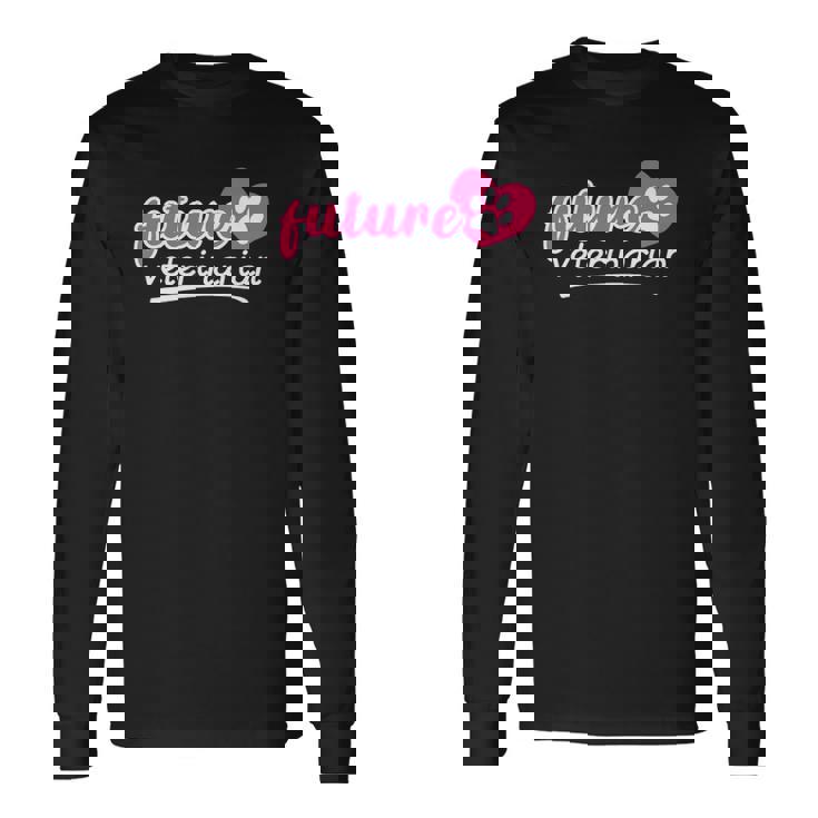 Future Veterinarian Vet Tech Vet School Long Sleeve T-Shirt T-Shirt