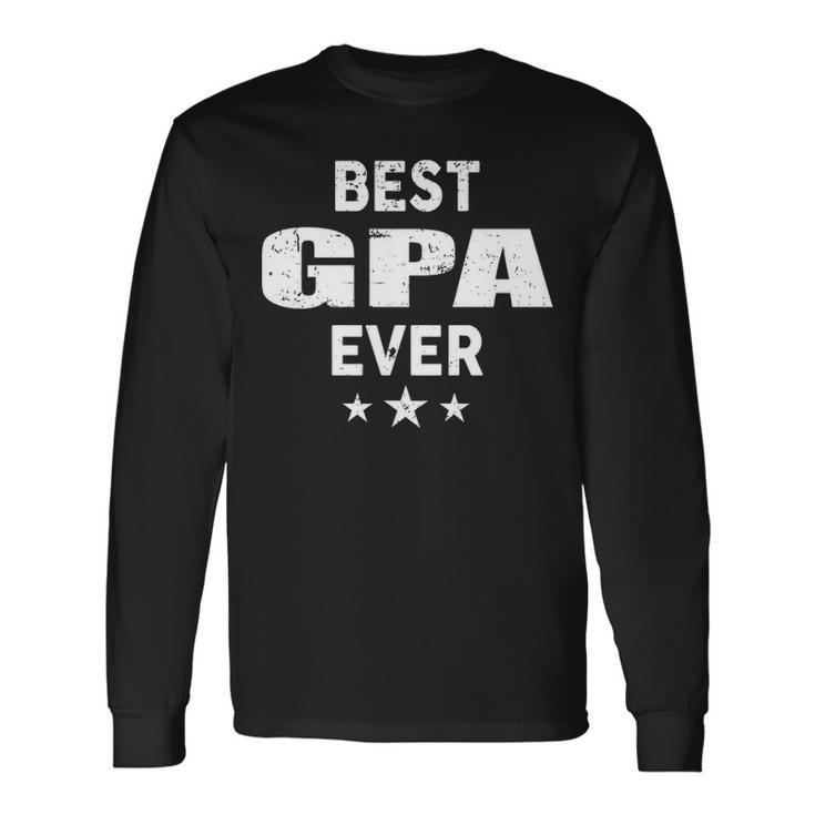 G Pa Grandpa Best G Pa Ever Long Sleeve T-Shirt