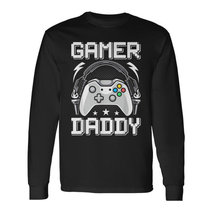 Gamer Daddy Video Gamer Gaming Long Sleeve T-Shirt Gifts ideas