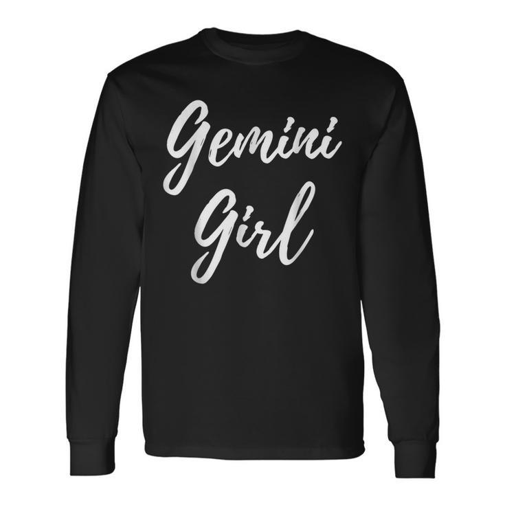 Gemini Girl Zodiac Astrological Sign Horoscope Birthday Long Sleeve T-Shirt