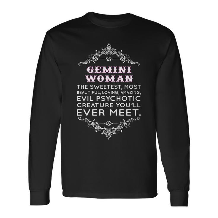 Gemini Woman The Sweetest Most Beautiful Loving Amazing Long Sleeve T-Shirt