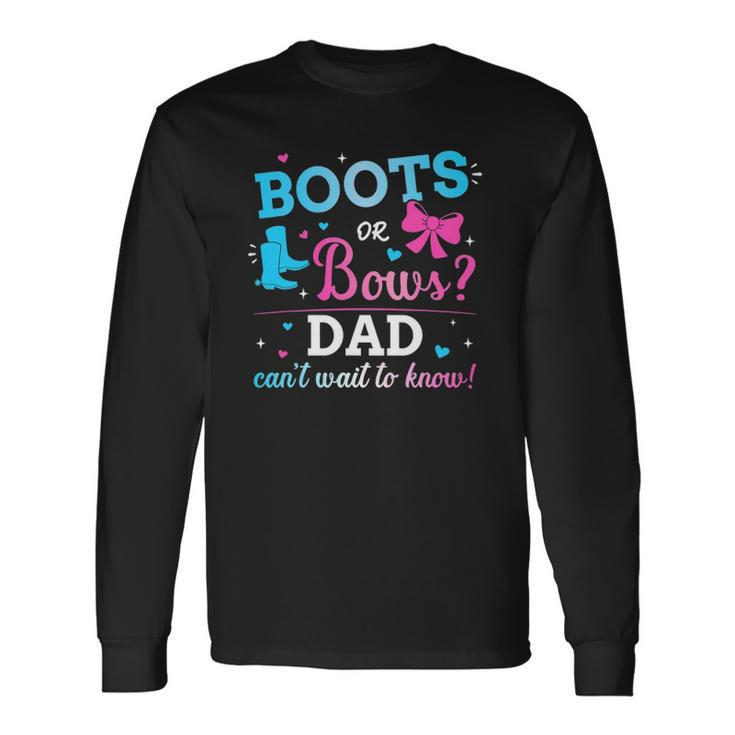 Gender Reveal Boots Or Bows Dad Matching Baby Party Long Sleeve T-Shirt T-Shirt